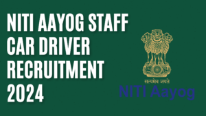 NITI Aayog Staff Car Driver Recruitment 2024